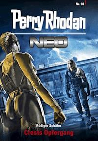 Perry Rhodan Neo 98: Crests Opfergang - Rüdiger Schäfer - E-Book + Hörbuch