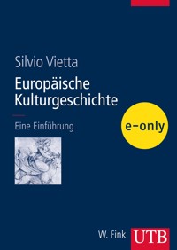 Europäische Kulturgeschichte - Silvio Vietta - E-Book