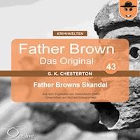 Father Browns Skandal - Gilbert Keith Chesterton - Hörbuch