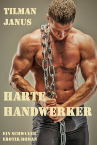 Harte Handwerker - Tilman Janus - E-Book