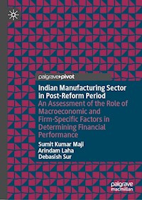 Indian Manufacturing Sector in Post-Reform Period - Sumit Kumar Maji - E-Book