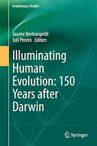 Illuminating Human Evolution: 150 Years after Darwin - - E-Book