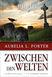 Nicolae - Zwischen den Welten - Aurelia L. Porter - E-Book