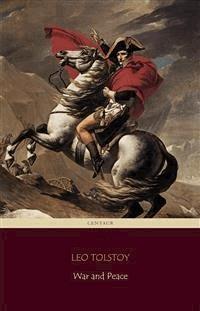 War and Peace - Centaur Classics - E-Book