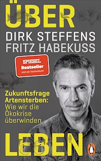 Über Leben - Dirk Steffens - E-Book