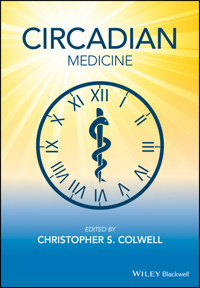 Circadian Medicine - Christopher S. Colwell - E-Book