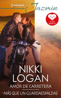 Amor de carretera - Más que un guardaespaldas - Nikki Logan - E-Book