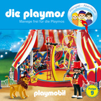 Die Playmos - Das Original Playmobil Hörspiel, Folge 9: Manege frei für die Playmos - Simon X. Rost - Hörbuch