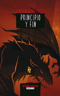 Principio y fin - Antonio Malpica - E-Book
