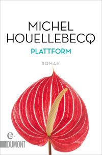 Plattform - Michel Houellebecq - E-Book