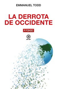 La derrota de Occidente - Emmanuel Todd - E-Book