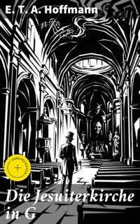Die Jesuiterkirche in G - E.T.A. Hoffmann - E-Book