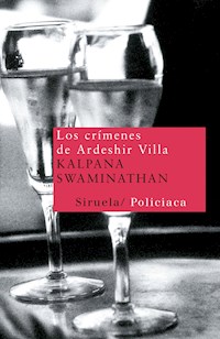 Los crímenes de Ardeshir Villa - Kalpana Swaminathan - E-Book
