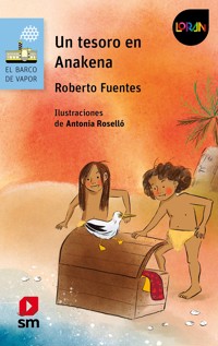 Un tesoro en Anakena - Roberto Fuentes - E-Book