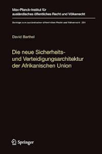 Die neue Sicherheits- und Verteidigungsarchitektur der Afrikanischen Union - David Barthel - E-Book
