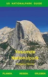 Yosemite Nationalpark - Wolfgang Förster - E-Book