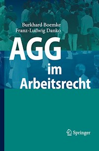 AGG im Arbeitsrecht - Burkhard Boemke - E-Book