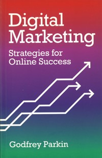 Digital Marketing - Godfrey Parkin - E-Book