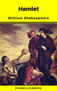 Hamlet (Phoenix Classics) - William Shakespeare - E-Book