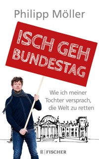 Isch geh Bundestag - Philipp Möller - E-Book