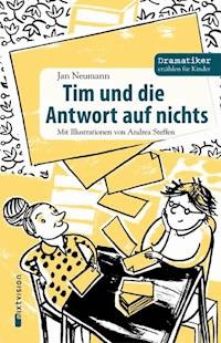 Tim und die Antwort auf nichts - Jan Neumann - E-Book