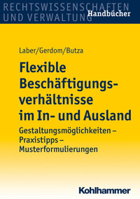 Flexible Beschäftigungsverhältnisse im In- und Ausland - Jörg Laber - E-Book