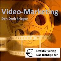 Video-Marketing  - den Dreh kriegen -  - Hörbuch