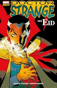 Doctor Strange - Der Eid - Brian K. Vaughan - E-Book