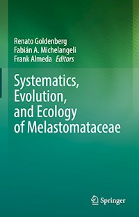 Systematics, Evolution, and Ecology of Melastomataceae -  - E-Book