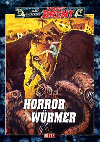 Larry Brent Classic 047: Horrorwürmer - Dan Shocker - E-Book