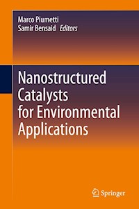 Nanostructured Catalysts for Environmental Applications -  - E-Book