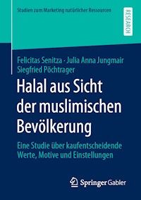 Halal aus Sicht der muslimischen Bevölkerung - Felicitas Senitza - E-Book