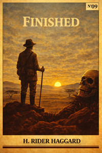 Finished - H Rider Haggard - E-Book