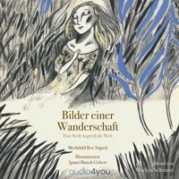 Bilder einer Wanderschaft - Mechthild Rex-Najuch - Hörbuch