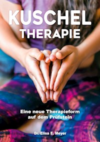 Kuscheltherapie - Elisa E. Meyer - E-Book