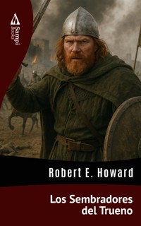 Los Sembradores del Trueno - Robert E. Howard - E-Book