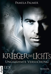 Krieger des Lichts - Ungezähmte Versuchung - Pamela Palmer - E-Book