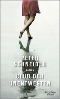 Club der Unentwegten - Peter Schneider - E-Book