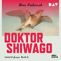 Doktor Shiwago - Boris Leonidovič Pasternak - Hörbuch