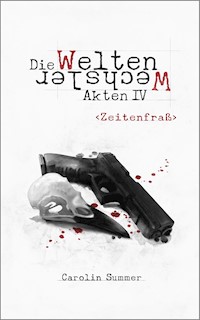 Zeitenfraß - Carolin Summer - E-Book