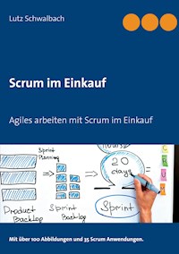 Scrum im Einkauf - Lutz Schwalbach - E-Book