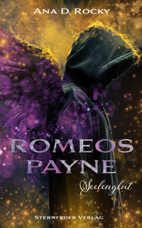 Romeos Payne - Seelenglut - Ana D. Rocky - E-Book
