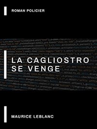 La Cagliostro se Venge - Leblanc Maurice - E-Book