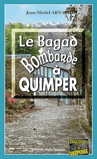 Le Bagad bombarde à Quimper - Jean-Michel Arnaud - E-Book