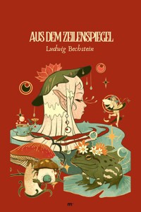 Aus dem Zeitspiegel - Ludwig Bechstein  - E-Book