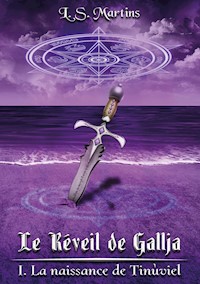 Le réveil de Gallja - Tome 1 - L. S. Martins - E-Book