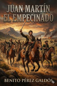 Juan Martín el Empecinado - Benito Pérez Galdòs - E-Book