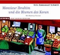 Monsieur Ibrahim und die Blumen des Koran - Eric-Emmanuel Schmitt - Hörbuch