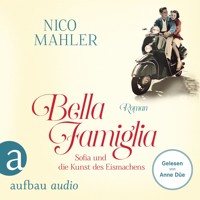 Bella Famiglia - Sofia und die Kunst des Eismachens (Ungekürzt) - Nico Mahler - Hörbuch