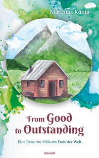 From Good to Outstanding - Matthias König - E-Book